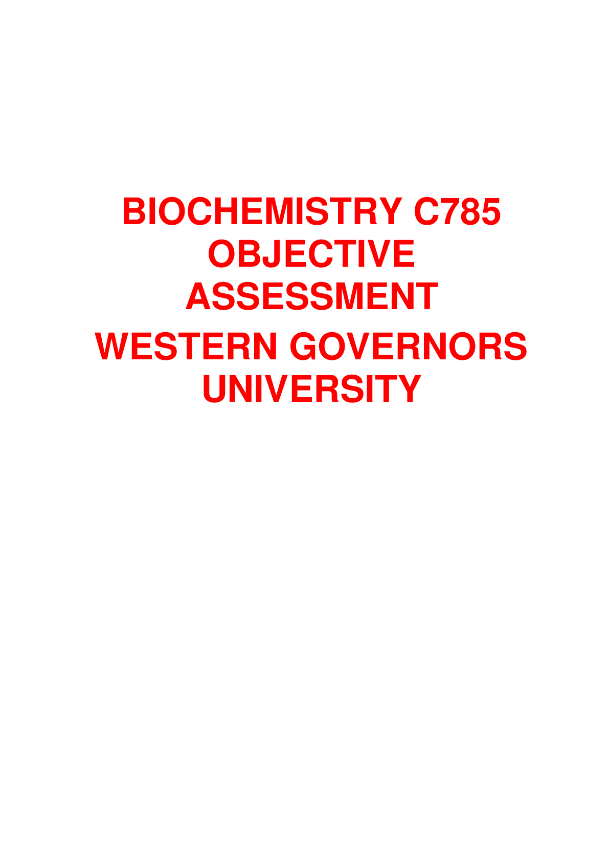 Preview of BIOCHEMISTRY C785 OBJECTIVE ASSESSMENT WESTERN GOVERNORS UNIVERSITY